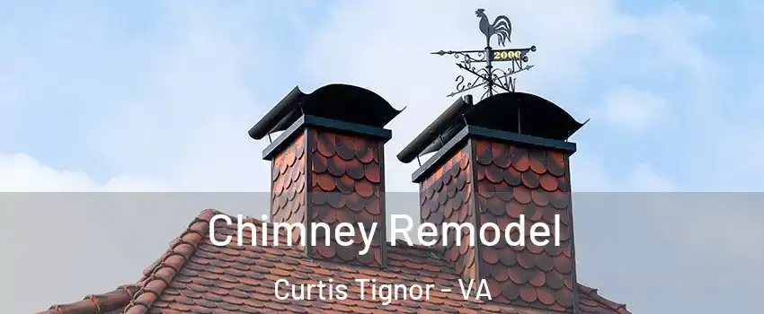 Chimney Remodel Curtis Tignor - VA