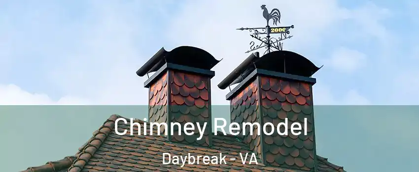 Chimney Remodel Daybreak - VA