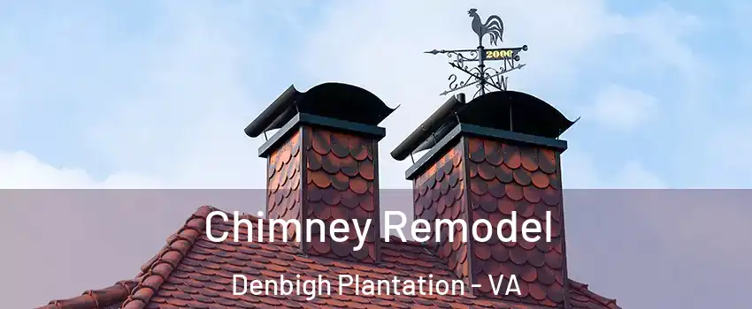 Chimney Remodel Denbigh Plantation - VA