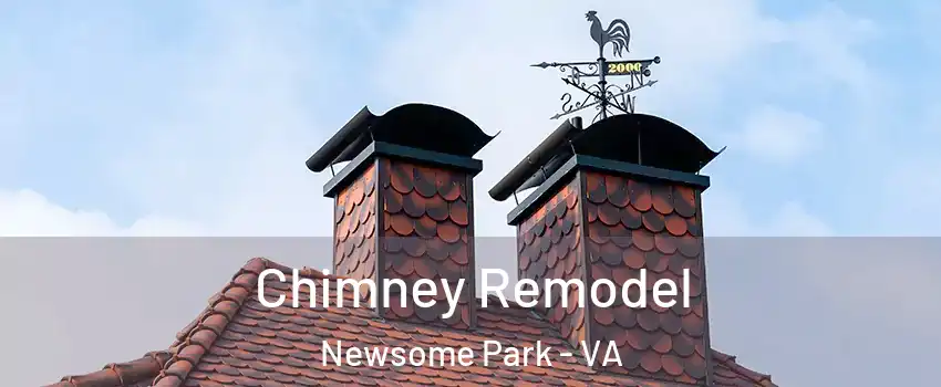 Chimney Remodel Newsome Park - VA