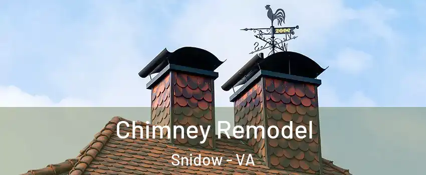 Chimney Remodel Snidow - VA