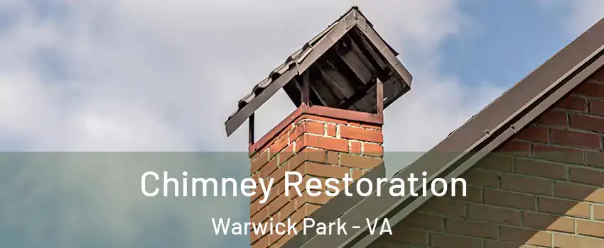 Chimney Restoration Warwick Park - VA