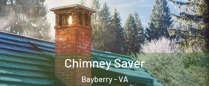 Chimney Saver Bayberry - VA