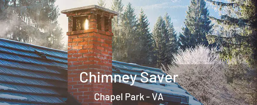 Chimney Saver Chapel Park - VA