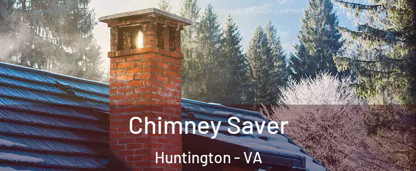 Chimney Saver Huntington - VA