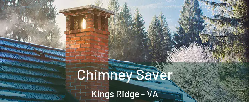 Chimney Saver Kings Ridge - VA
