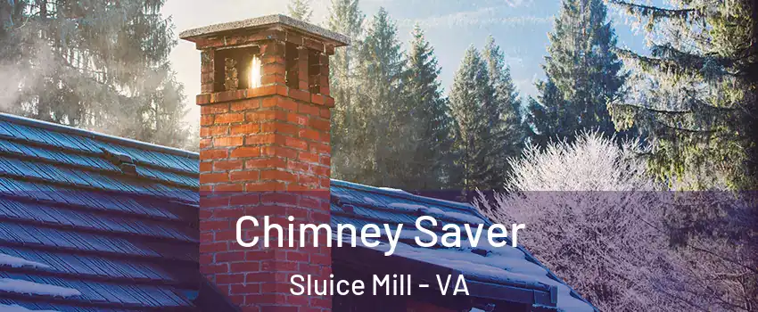 Chimney Saver Sluice Mill - VA