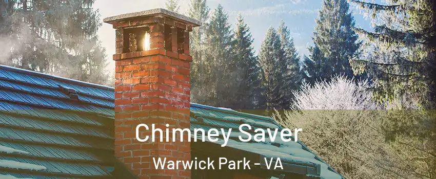 Chimney Saver Warwick Park - VA