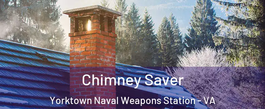 Chimney Saver Yorktown Naval Weapons Station - VA