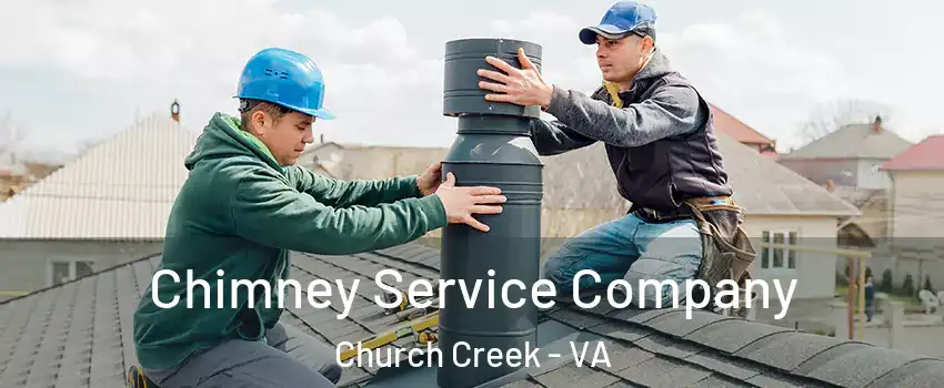 Chimney Service Company Church Creek - VA