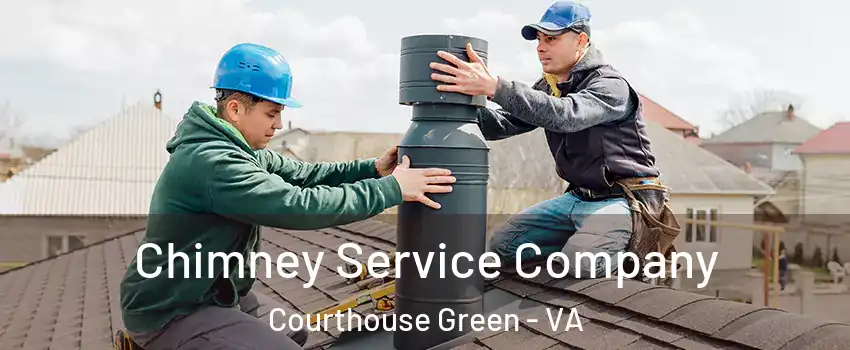 Chimney Service Company Courthouse Green - VA