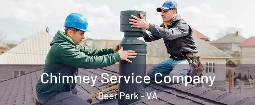 Chimney Service Company Deer Park - VA