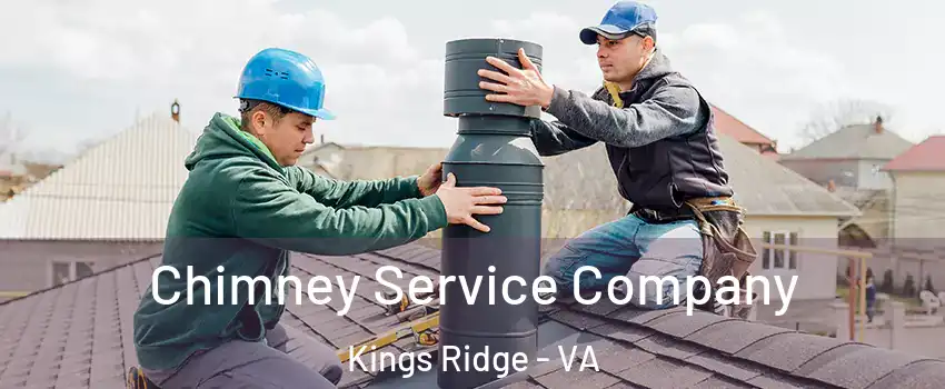 Chimney Service Company Kings Ridge - VA