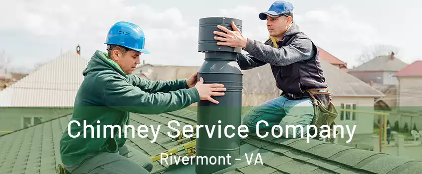 Chimney Service Company Rivermont - VA
