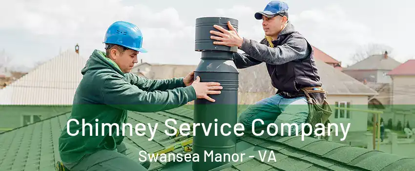 Chimney Service Company Swansea Manor - VA