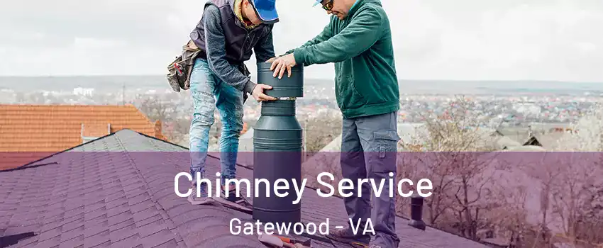 Chimney Service Gatewood - VA