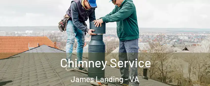 Chimney Service James Landing - VA