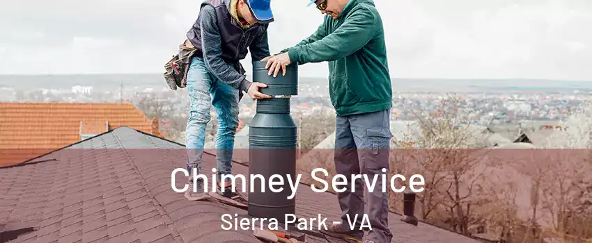 Chimney Service Sierra Park - VA