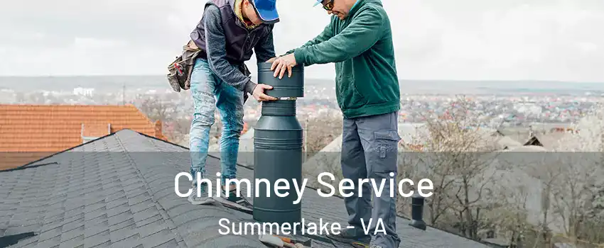 Chimney Service Summerlake - VA