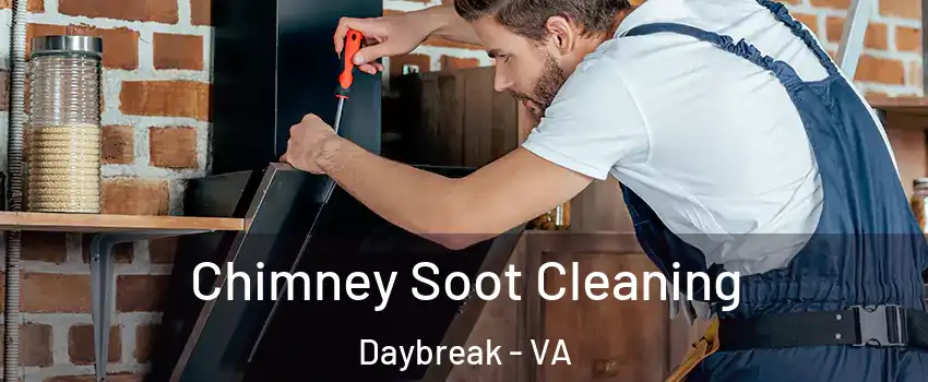 Chimney Soot Cleaning Daybreak - VA