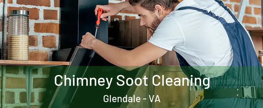 Chimney Soot Cleaning Glendale - VA