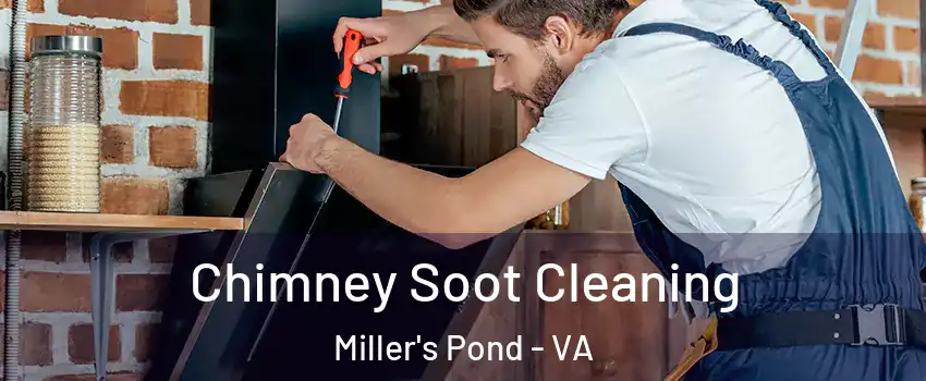 Chimney Soot Cleaning Miller's Pond - VA