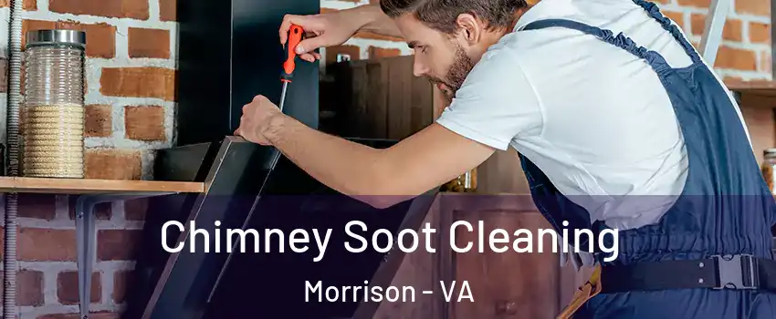 Chimney Soot Cleaning Morrison - VA