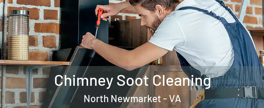 Chimney Soot Cleaning North Newmarket - VA