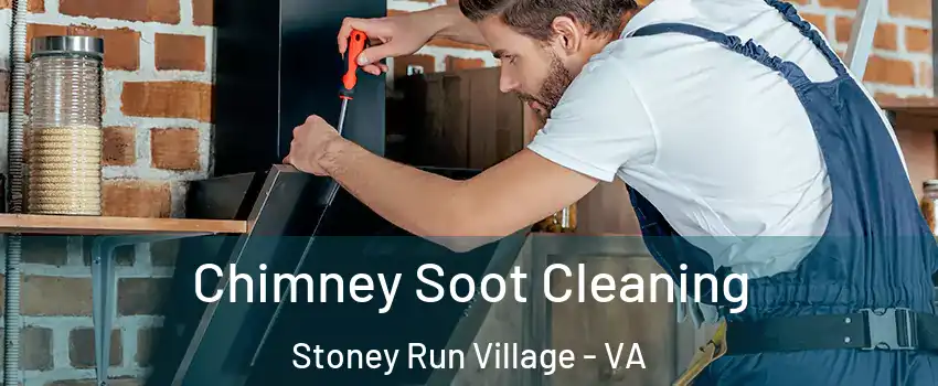 Chimney Soot Cleaning Stoney Run Village - VA