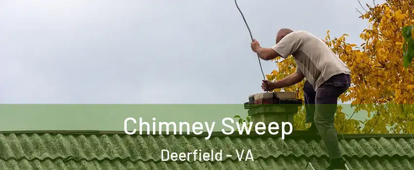 Chimney Sweep Deerfield - VA