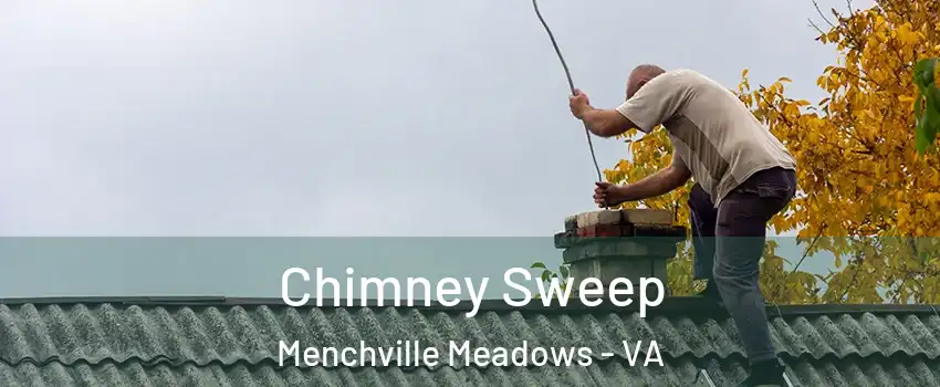 Chimney Sweep Menchville Meadows - VA