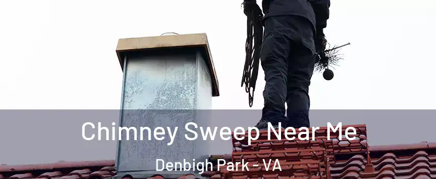 Chimney Sweep Near Me Denbigh Park - VA
