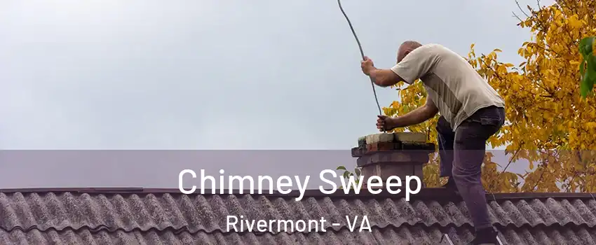 Chimney Sweep Rivermont - VA