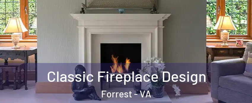 Classic Fireplace Design Forrest - VA