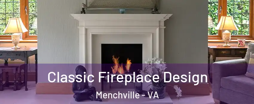 Classic Fireplace Design Menchville - VA