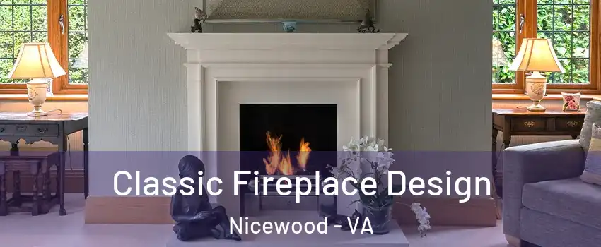 Classic Fireplace Design Nicewood - VA