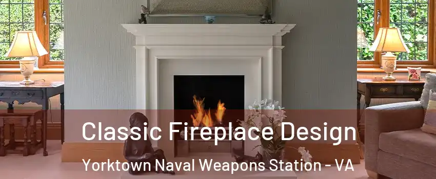 Classic Fireplace Design Yorktown Naval Weapons Station - VA