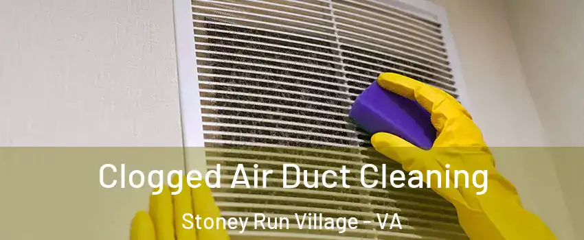 Clogged Air Duct Cleaning Stoney Run Village - VA