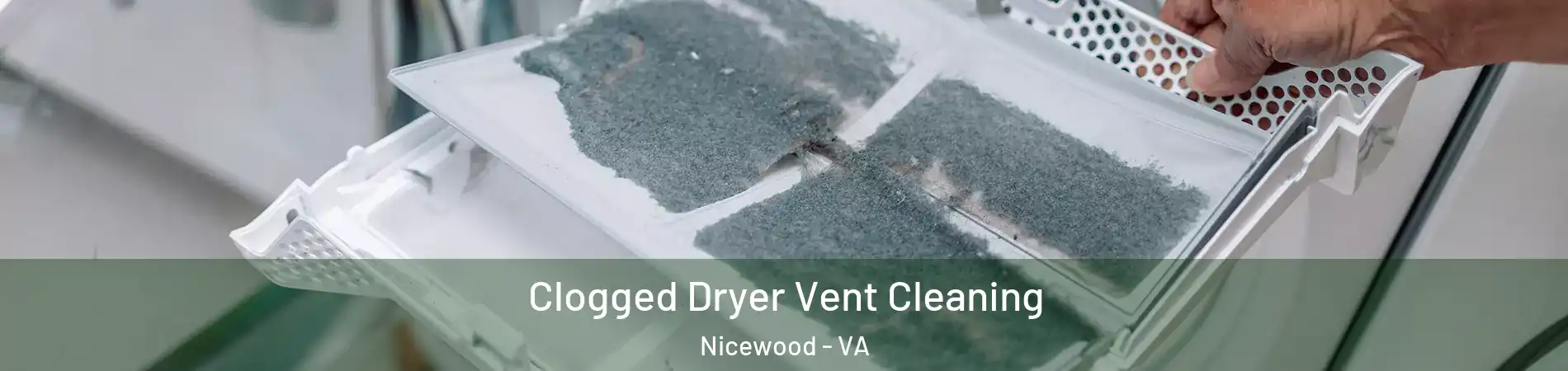 Clogged Dryer Vent Cleaning Nicewood - VA