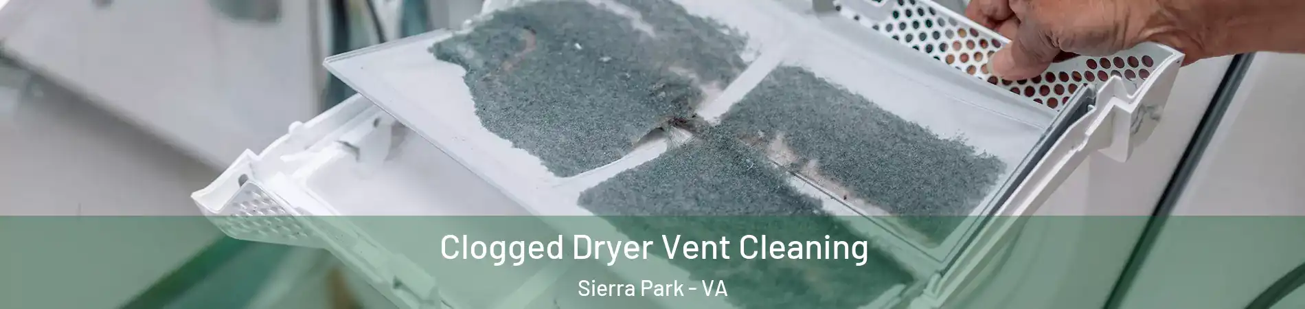 Clogged Dryer Vent Cleaning Sierra Park - VA