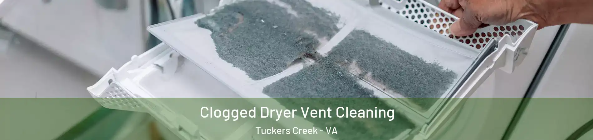 Clogged Dryer Vent Cleaning Tuckers Creek - VA