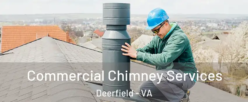 Commercial Chimney Services Deerfield - VA