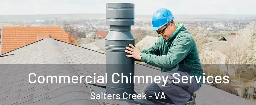 Commercial Chimney Services Salters Creek - VA