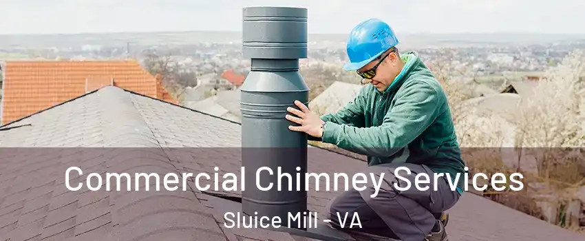Commercial Chimney Services Sluice Mill - VA