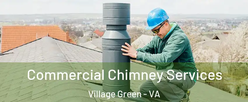 Commercial Chimney Services Village Green - VA