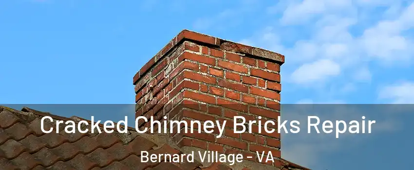 Cracked Chimney Bricks Repair Bernard Village - VA