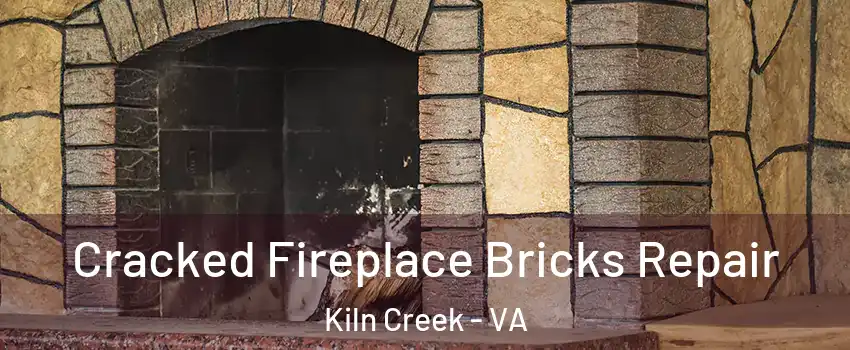 Cracked Fireplace Bricks Repair Kiln Creek - VA