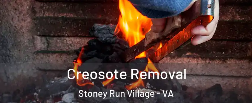 Creosote Removal Stoney Run Village - VA