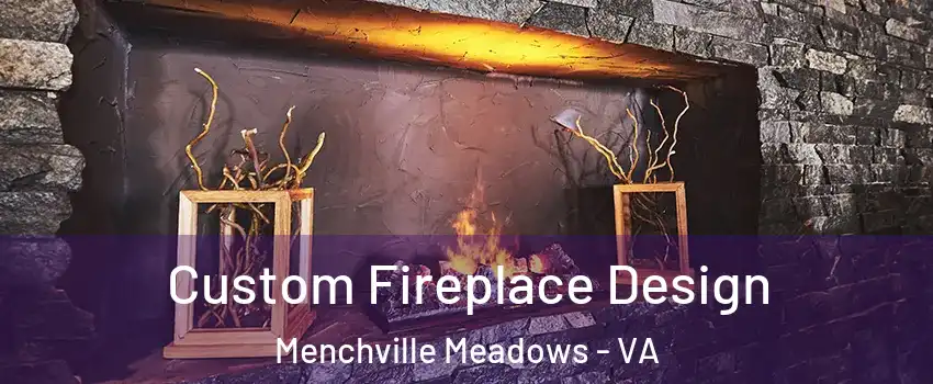 Custom Fireplace Design Menchville Meadows - VA