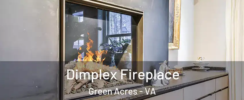 Dimplex Fireplace Green Acres - VA